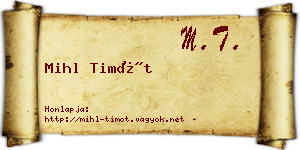 Mihl Timót névjegykártya